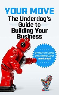  Your Move: The Underdog’s Guide To Building Your Business Empire Unlocks Entrepreneurial Secrets Through Witty Anecdotes and Pragmatic Advice